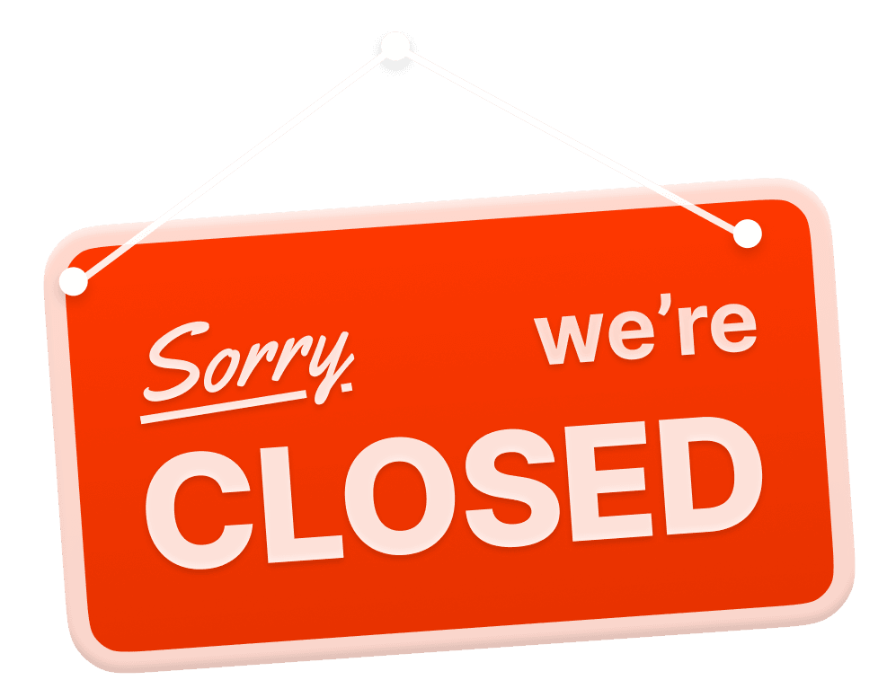 A hanging shop sign on two strings, reading “Sorry, we’re CLOSED” in white on orange.